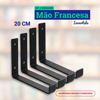 Mão Francesa Invertida Kit 4 Unidades de 20 CM - Acompanha Buchas e Parafusos