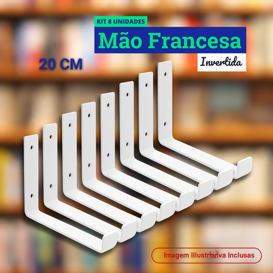 Mão Francesa Invertida Kit 8 Unid de 20 CM - Acompanha Buchas e Parafusos - Branco