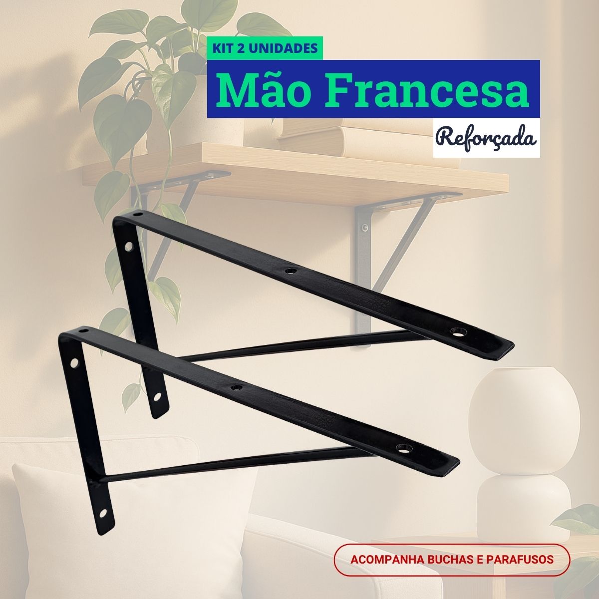 Mão Francesa Kit 2 Unidades 30 CM - Acompanha Buchas e Parafusos