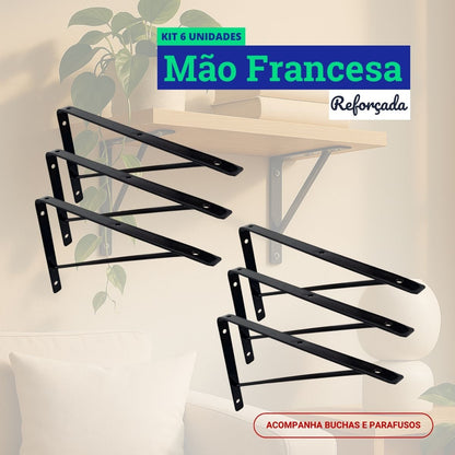 Mão Francesa Kit 6 Unidades 30 CM - Acompanha Buchas e Parafusos